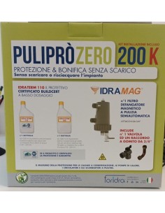 Puliprò Zero 200 k - KIT contenente: 1 Defangatore Idramag + 1 Idraterm 110 + Idraterm 300 + valvola di raccordo e gomito da 3/ 2